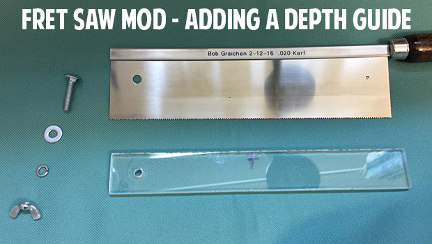 Fret Saw MOD! Make Your Own Depth Guide With These Simple Steps - C. B.  Gitty Crafter Supply